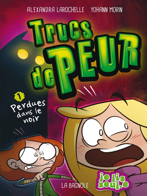 Title details for Trucs de peur 1 by Alexandra Larochelle - Available